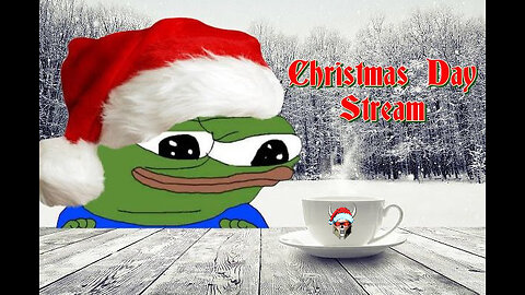 Christmas Day 2025 Stream starting 9AM EST 🎅🏻 🎄🎁☃️❄️