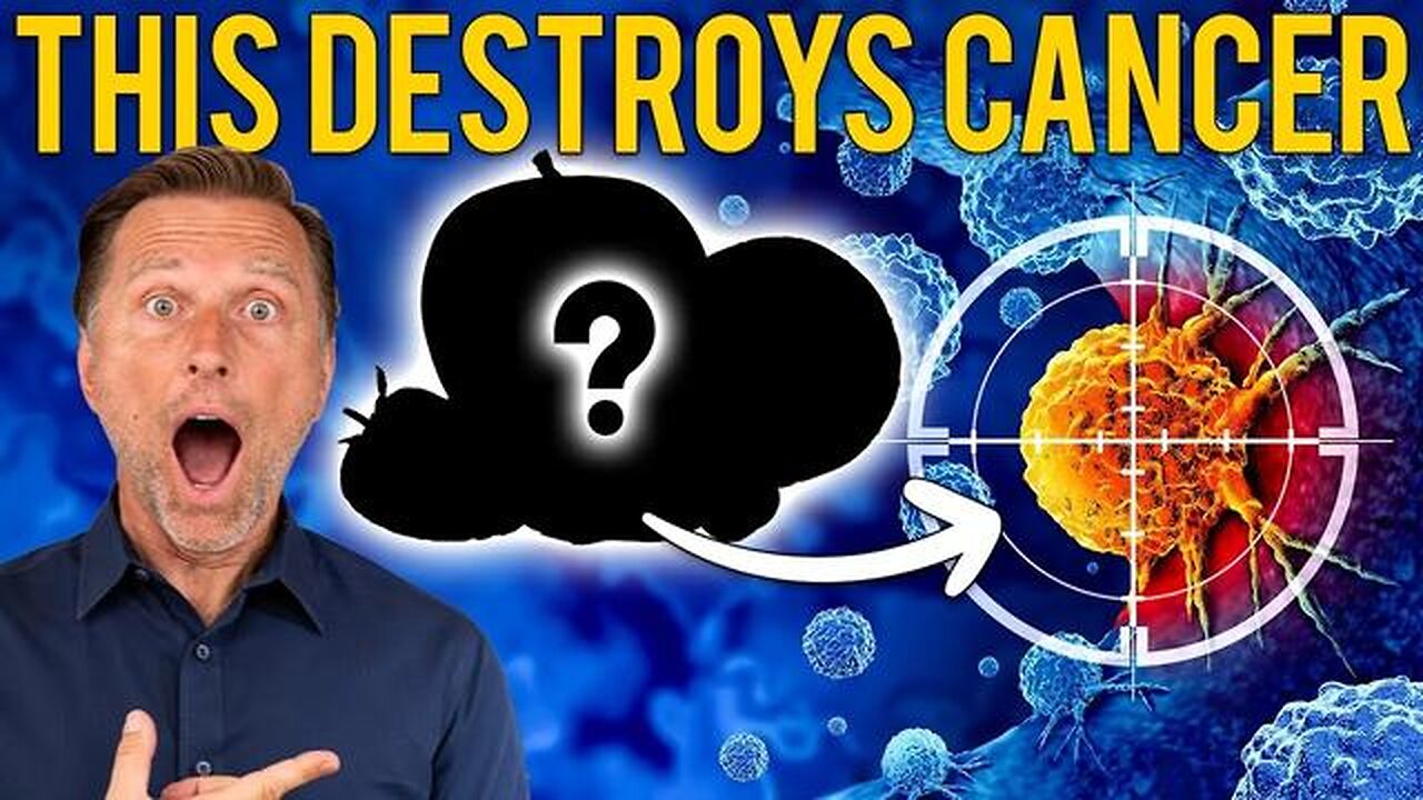 Dr. Berg - 7 Fruits That Destroy Cancer
