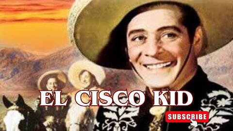 La Voluntad y el Trueno / Serie "El Cisco Kid"