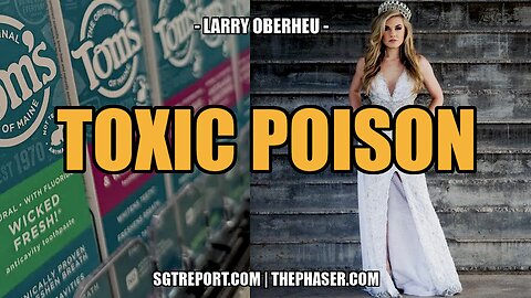 TOXIC | POISON : THE TRUTH ABOUT TOM'S & TPUSA -- Larry Obereu