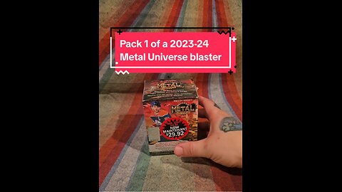 Pack 1 of a 2023-24 Skybox Metal Universe blaster