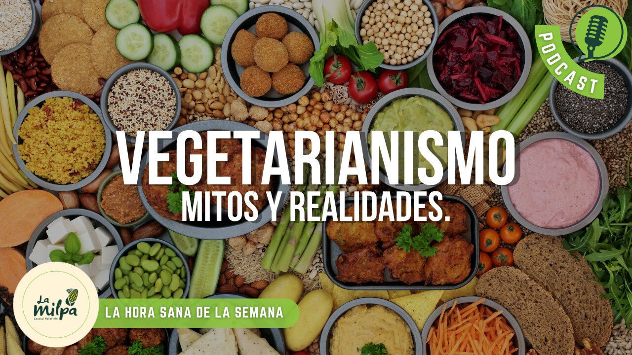 Vegetarianismo: Mitos y Realidades.