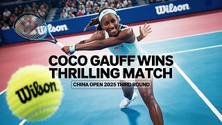 Coco Gauff Battles Leylah Fernandez | China Open 2025 Highlight