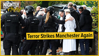 Terror Strikes Manchester Again - Nightly Scroll w/ Hayley Caronia (Ep.147)