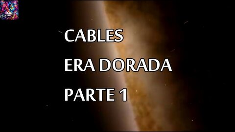 Cables 10 2 25 era dorada parte 1