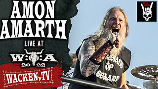 Amon Amarth - Live @ Wacken Open Air 2022 - Full Concert