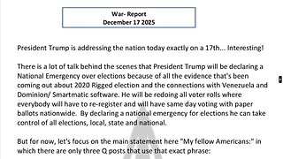 WAR REPORT - DEC 17 2025 - MY FELLOW AMERICANS THE STORM IS UPON US