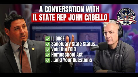 Townhall with IL State Rep. John Cabello — Illinois DOGE, Sanctuary State Status, Gun Laws, Budget Deficits & More