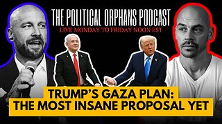 Trump's Gaza Plan : The most insane proposal yet