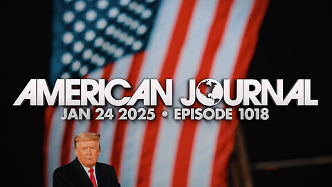 The American Journal - FULL SHOW - 01/24/2025