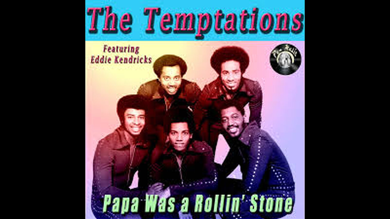 The Temptations - Papa Was A Rolling Stone