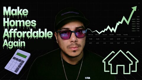Can We Make HOUSING Affordable Again?