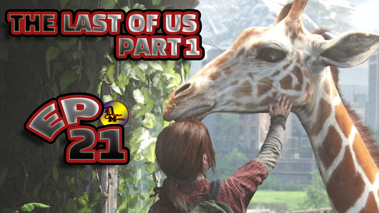 THE LAST OF US PART 1-- LET'S PLAY-- PART 21--ON THE WAY TO THE HOSPITAL