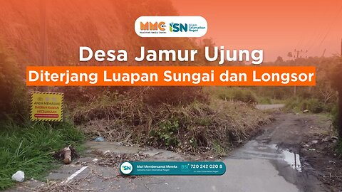 Desa Jamur Ujung Diterjang Luapan Sungai dan Longsor