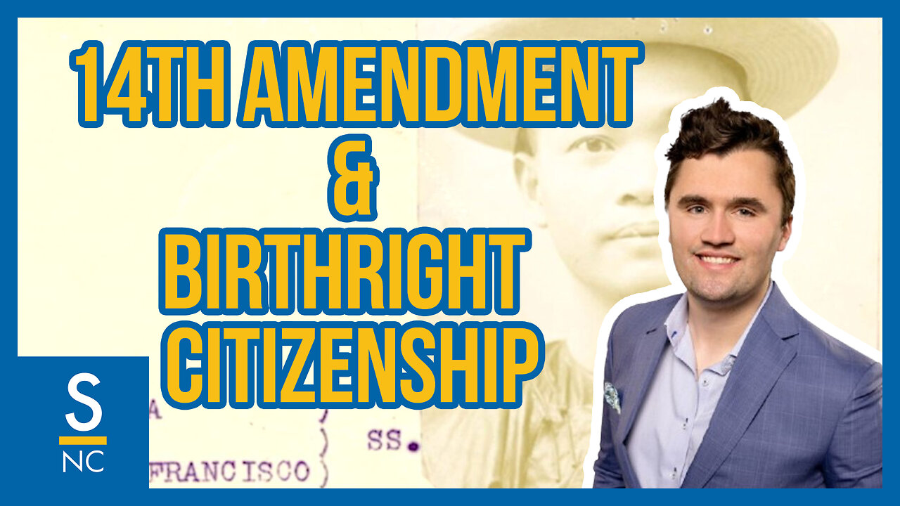 14th Amendment & Birthright Citizenship