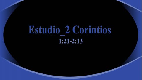 Estudio 2 Corintios 1 : 21 al 2:13 _ Virgilio Vangioni