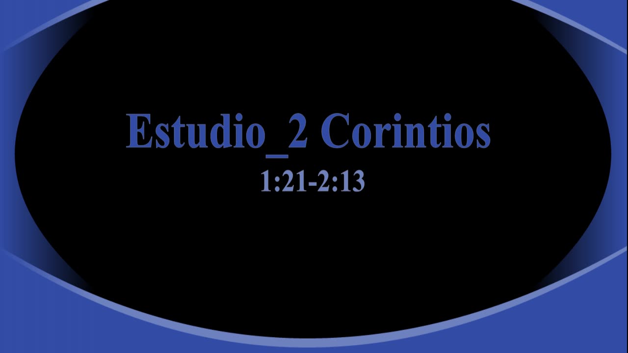 Estudio 2 Corintios 1 : 21 al 2:13 _ Virgilio Vangioni