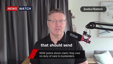 NSW police shock claim; they owe no duty of care to bystanders.