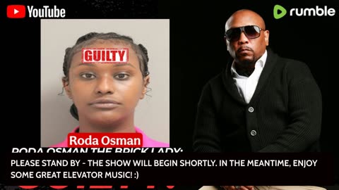 Roda Osman The Brick Lady: GUILTY!