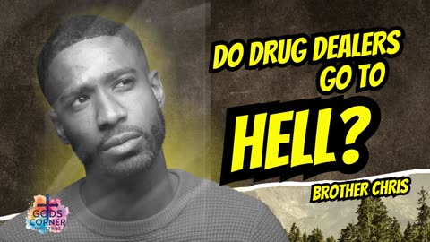 Do Drug Dealers Go To HEll