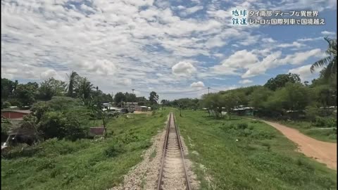 地球鉄道 第1集 体感！アジアンカオス シンガポール～マレーシア～タイ