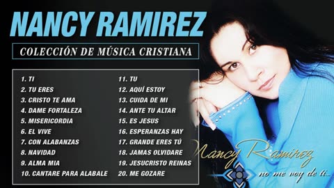 Nancy Ramírez La Mejor Canciones Mix Intima Vol. 25 Musica Cristiana.