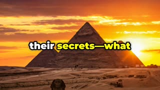 Unveiling the Secrets of the Great Pyramids!