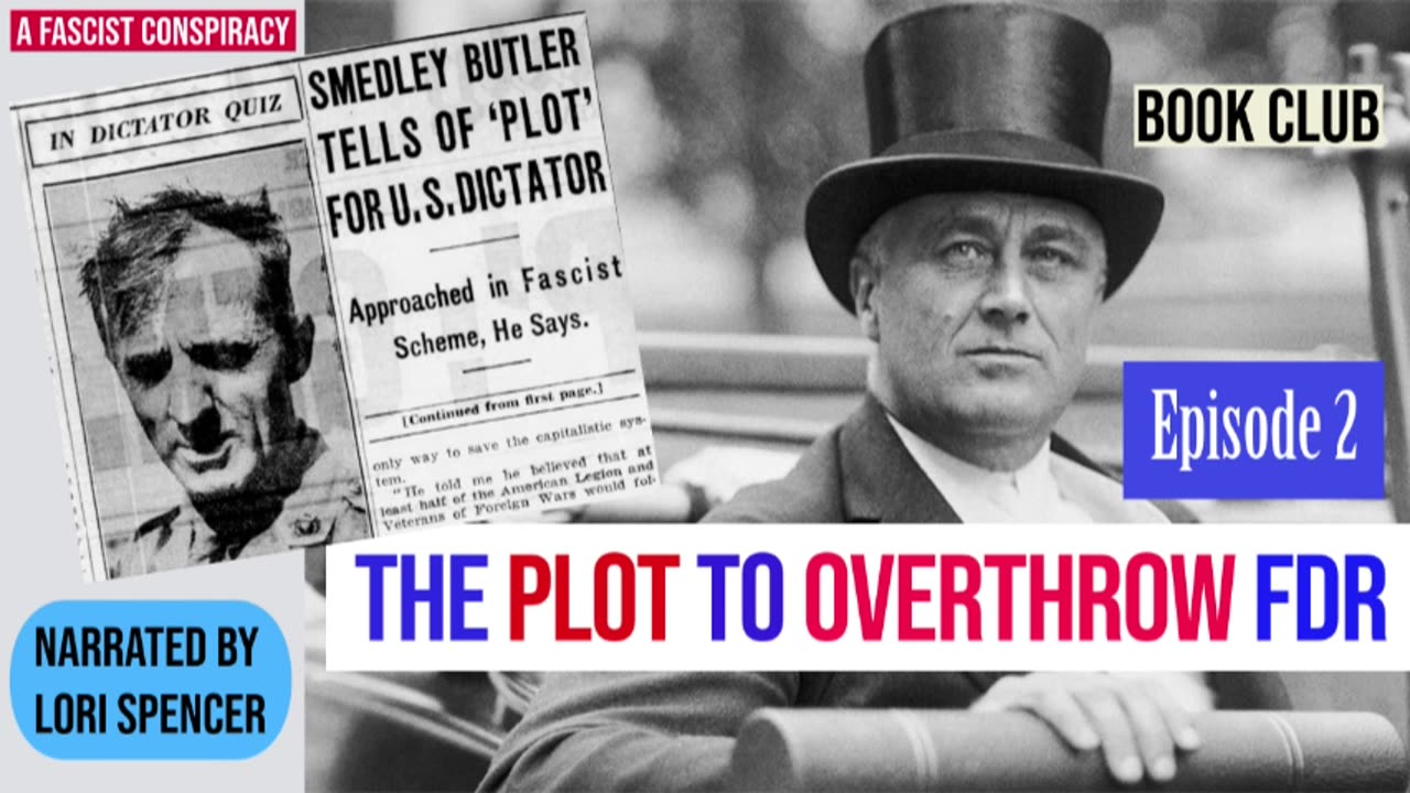 The Plot to Overthrow FDR, Ep. 2