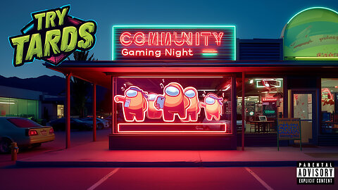 Community Gaming Night! | TryTards