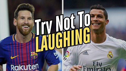 Ronaldo & Messi Funny Moments | Try NOT To LAUGHING