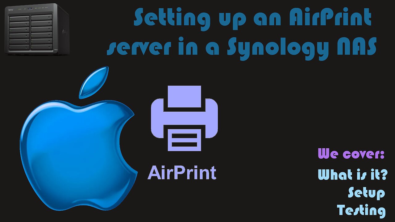 Installing an AirPrint server in a Synology NAS [Video Request]