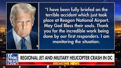 Trump Releases Statement On 'Terrible Accident' At Reagan Airport