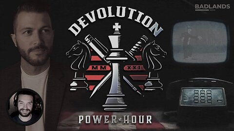 Devolution Power Hour Ep. 322: From Devolution to Reconstitution – Trump’s Revolutionary Agenda Unfolds