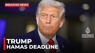 Trump threatens Hamas, gives group Sunday deadline to respond to Gaza plan