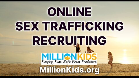 About Sex Trafficking Recruitment- Ever Parent Needs to Know