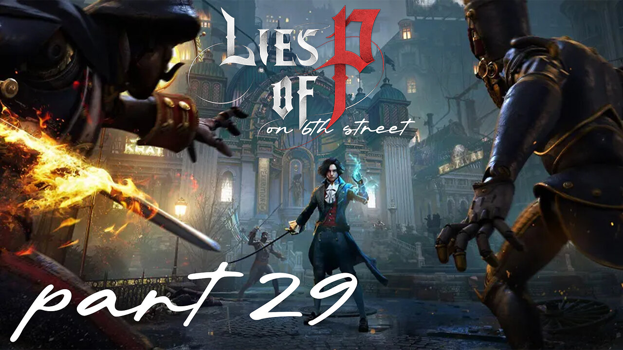 The King of Puppets | Lies of P Part 29