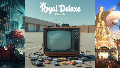 RoyalDeluxe Presents: Bioshock Part 11