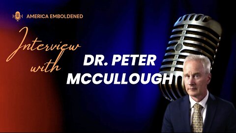 An Interview with Dr. Peter McCullough about Project Stargate