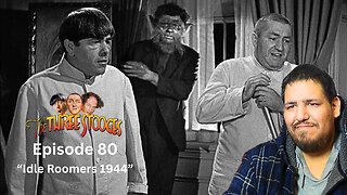 The Three Stooges | Episode 80 | "Idle Roomers 1944" | Reaction
