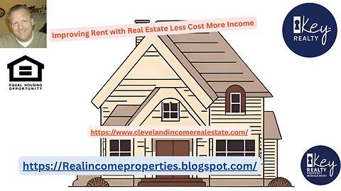 Improving Rent with Real Estate Less Cost More Income