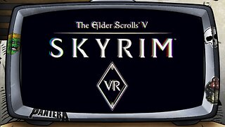 [ Skyrim VR: if it fucking works that is.]