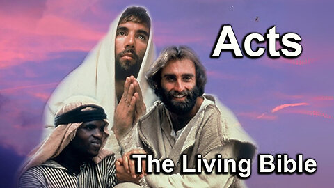The Book of Acts Full Movie (The Living Bible)
