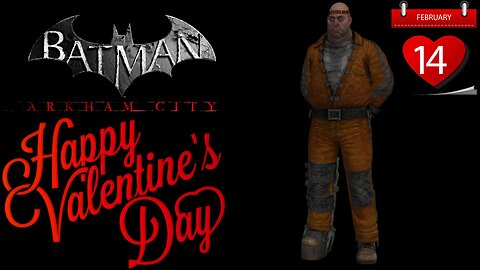 Valentines Day With Calendar Man #valentinesday #batmanarkhamcity