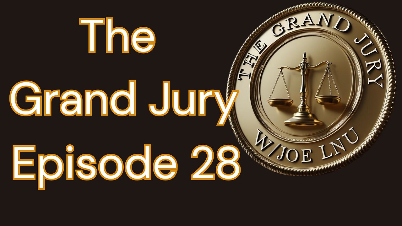 The Grand Jury- EP 28