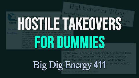 Big Dig Energy 411: Hostile Takeovers for Dummies