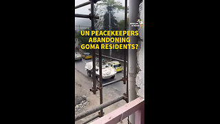 UN PEACEKEEPERS ABANDONING GOMA RESIDENTS?