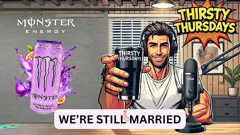Thirsty Thursday Dec 18th 2025 | We're Still Married