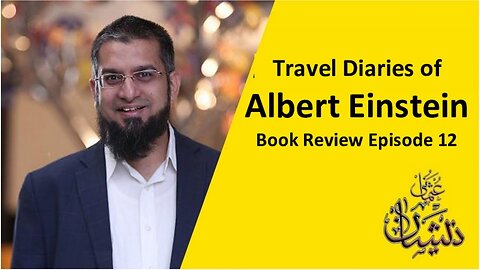 Travel Diaries of Albert Einstein - Book Review Episode 12