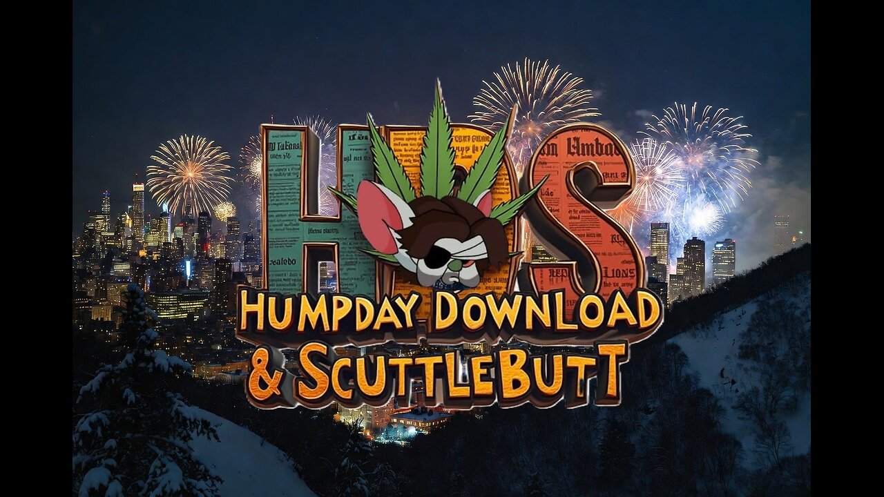 --- Humpday Download & Scuttlebutt ---