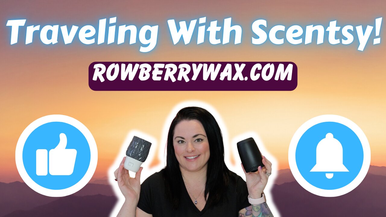 Traveling With Scentsy!